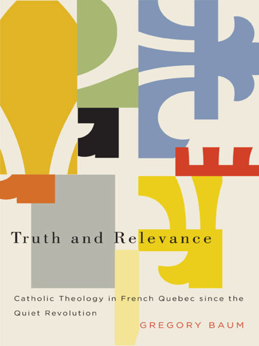 Title details for Truth and Relevance by Gregory Baum - Available